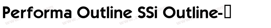 Performa Outline SSi Outline字体转换